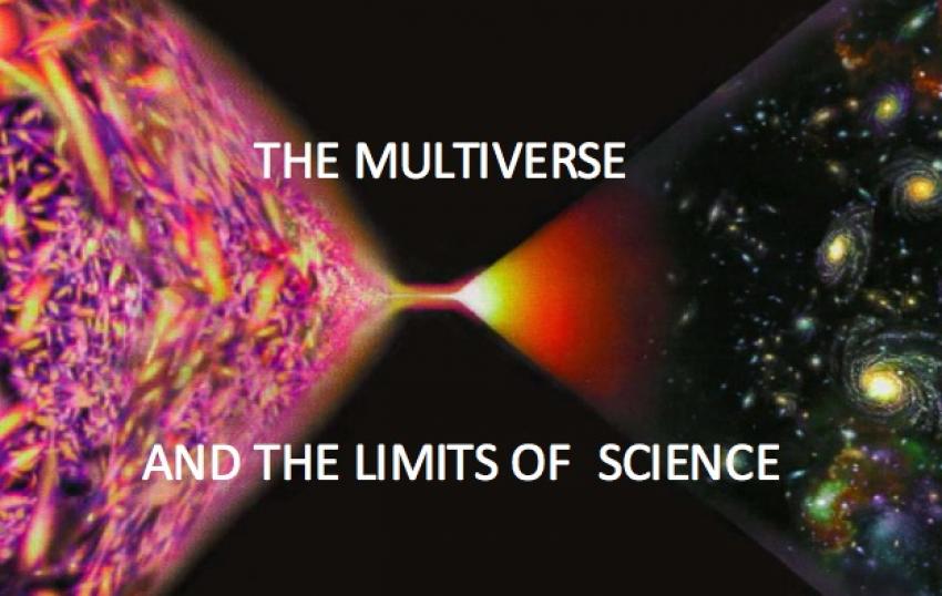 Lecture poster. The text reads "The Multiverse and the Limits of Science". The background features galaxies on the right and pink and purple lights on the left.