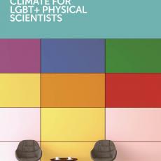 Front cover of the Exploring the Workplace for LGBT+ Physical Scientists report