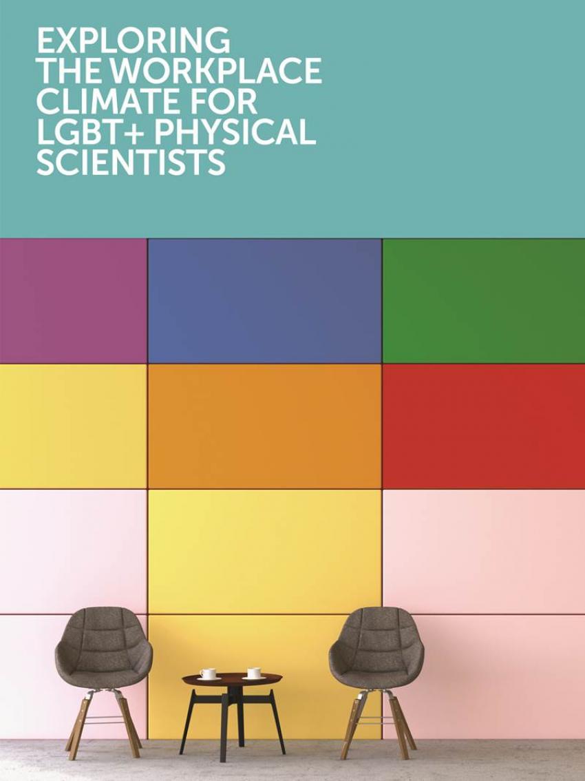 Front cover of the Exploring the Workplace for LGBT+ Physical Scientists report